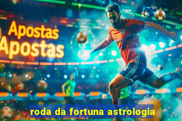 roda da fortuna astrologia