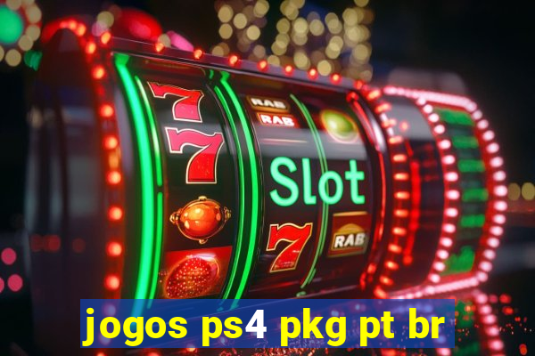 jogos ps4 pkg pt br