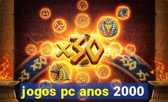 jogos pc anos 2000