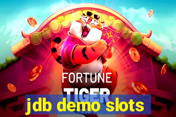 jdb demo slots