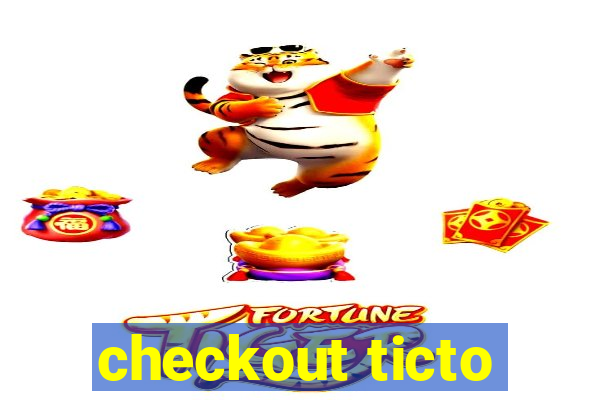 checkout ticto