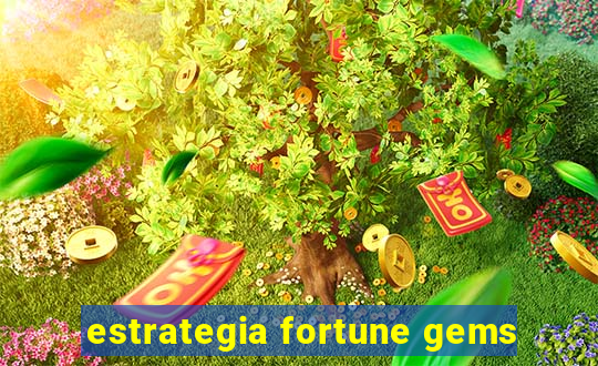 estrategia fortune gems