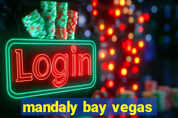 mandaly bay vegas