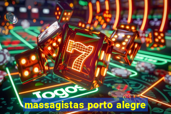 massagistas porto alegre