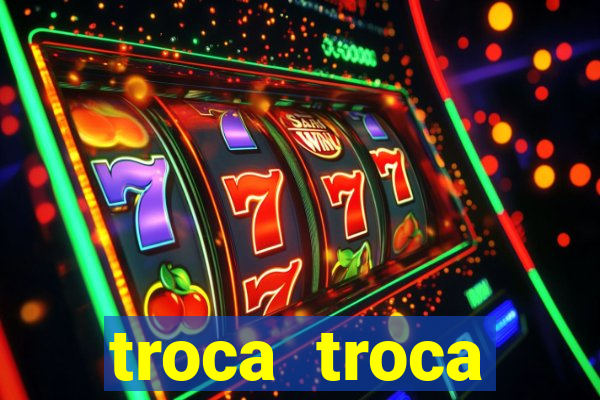 troca troca cruzeiro sp