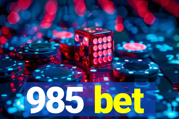 985 bet