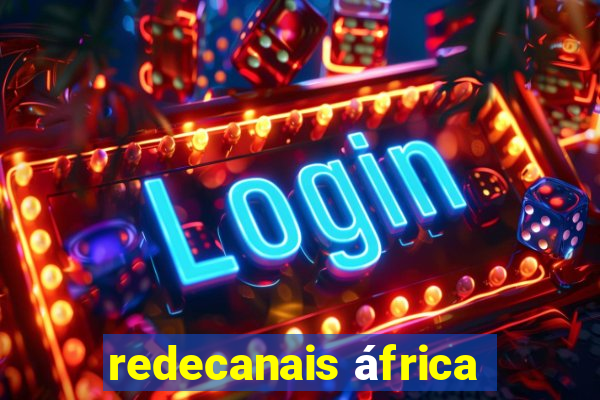 redecanais áfrica