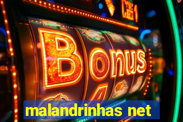 malandrinhas net