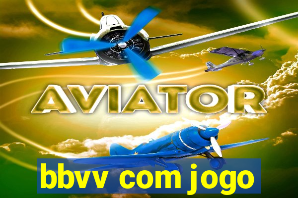 bbvv com jogo