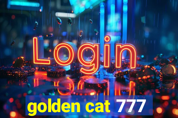 golden cat 777