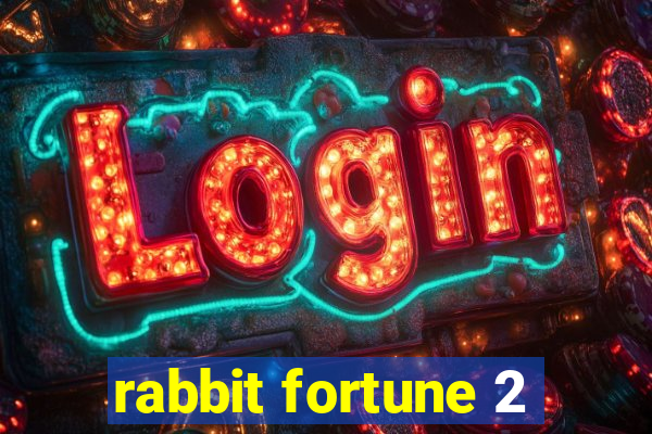 rabbit fortune 2