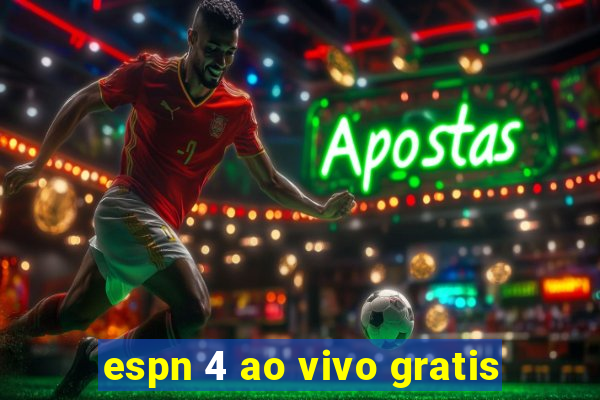 espn 4 ao vivo gratis