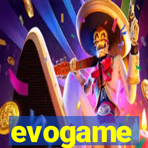 evogame