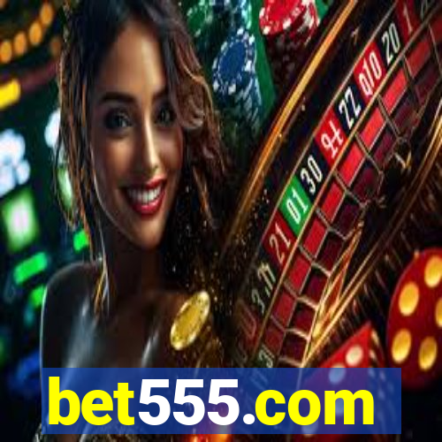 bet555.com