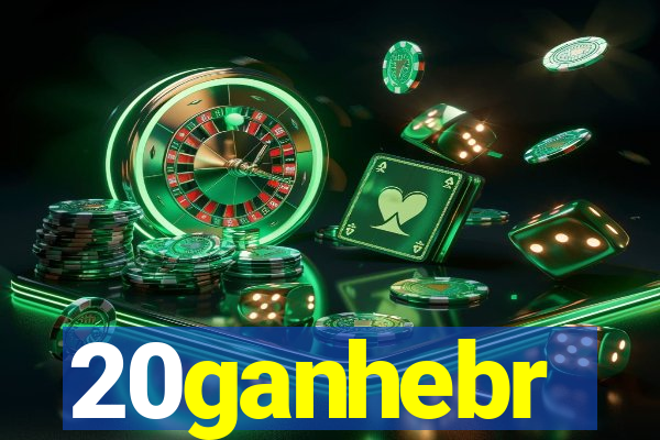 20ganhebr