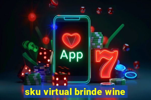 sku virtual brinde wine