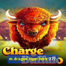 m.dragon tiger luck 777