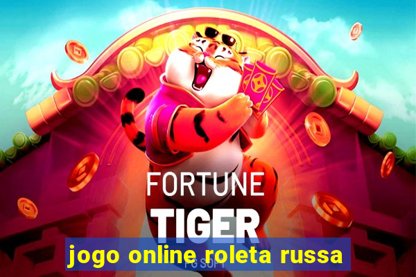 jogo online roleta russa