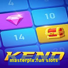 masterpix.fun slots