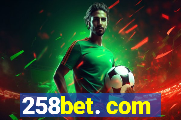 258bet. com