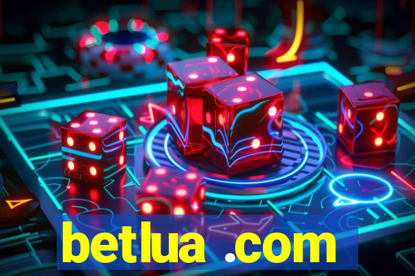 betlua .com