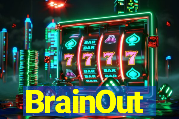 BrainOut