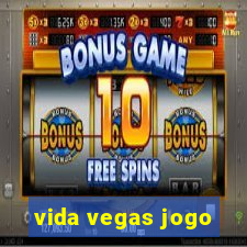 vida vegas jogo