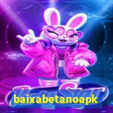 baixabetanoapk