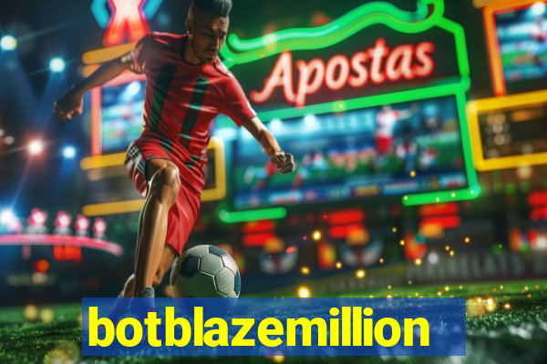 botblazemillion