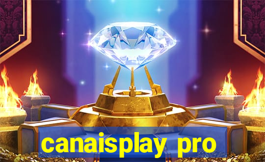 canaisplay pro