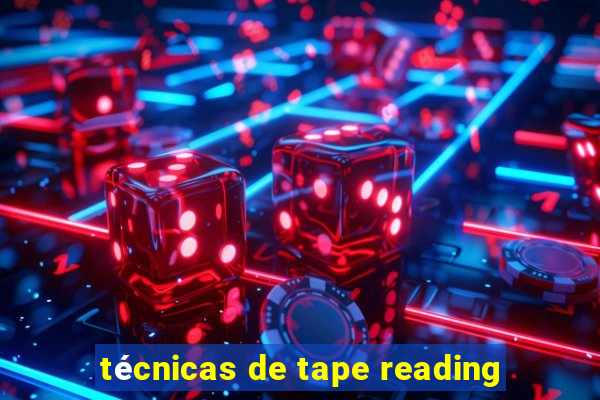 técnicas de tape reading