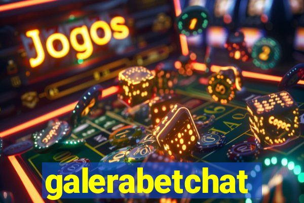 galerabetchat