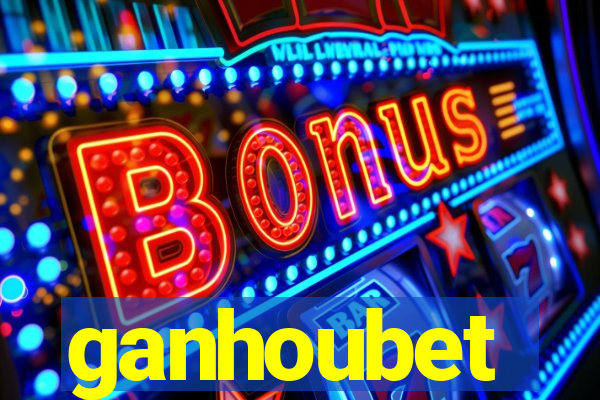 ganhoubet