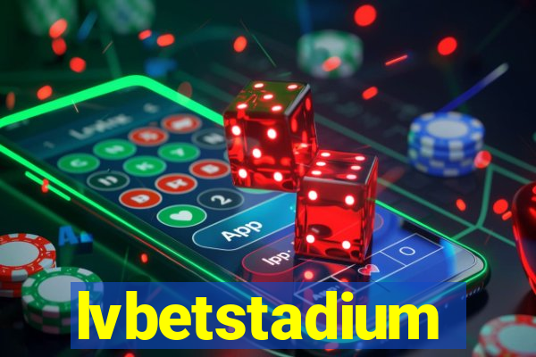 lvbetstadium