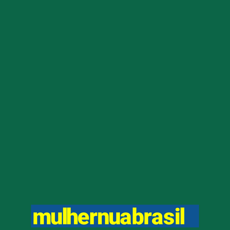 mulhernuabrasil