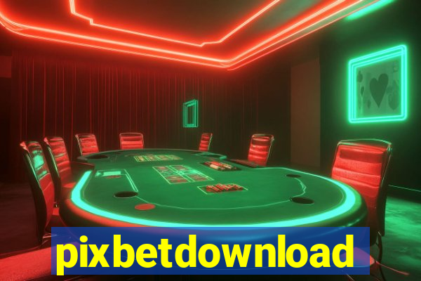 pixbetdownload