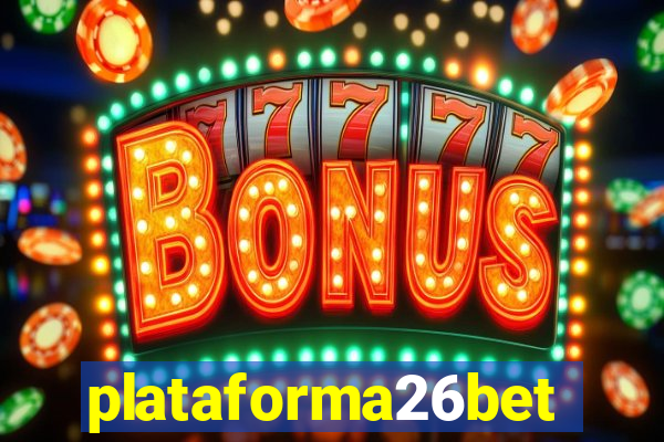 plataforma26bet