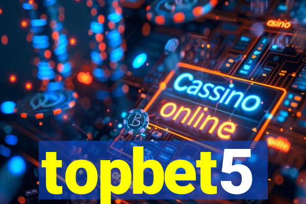 topbet5