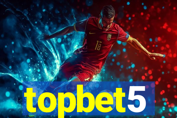 topbet5