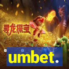 umbet.