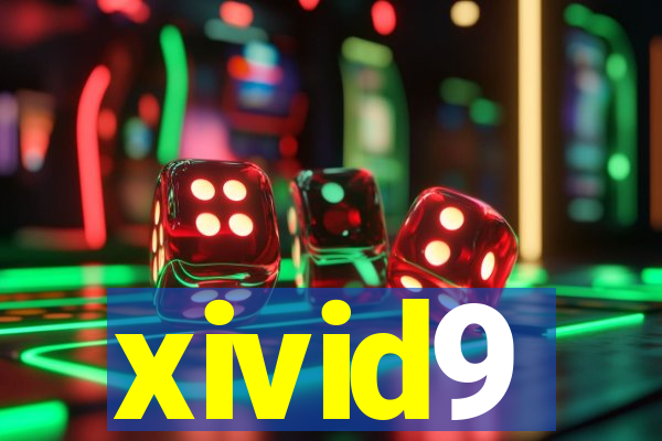 xivid9