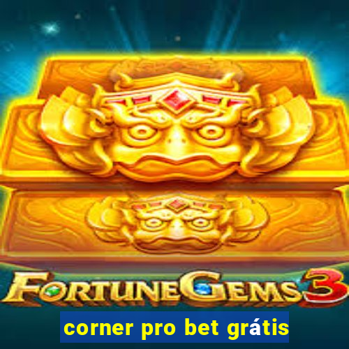 corner pro bet grátis