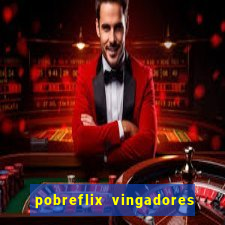 pobreflix vingadores guerra infinita