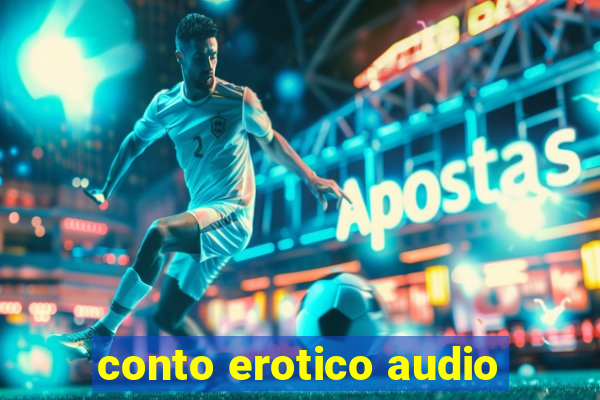 conto erotico audio