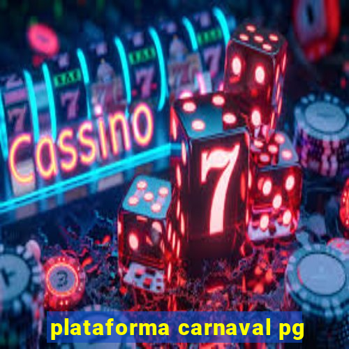 plataforma carnaval pg