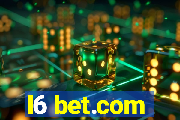 l6 bet.com