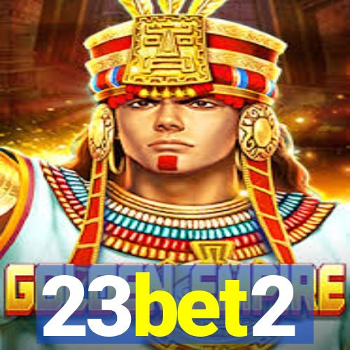 23bet2