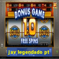 jav legendado pt