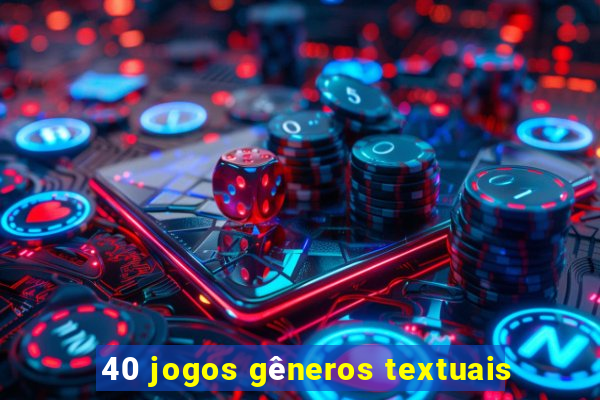 40 jogos gêneros textuais