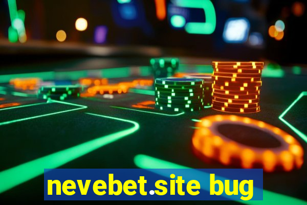 nevebet.site bug